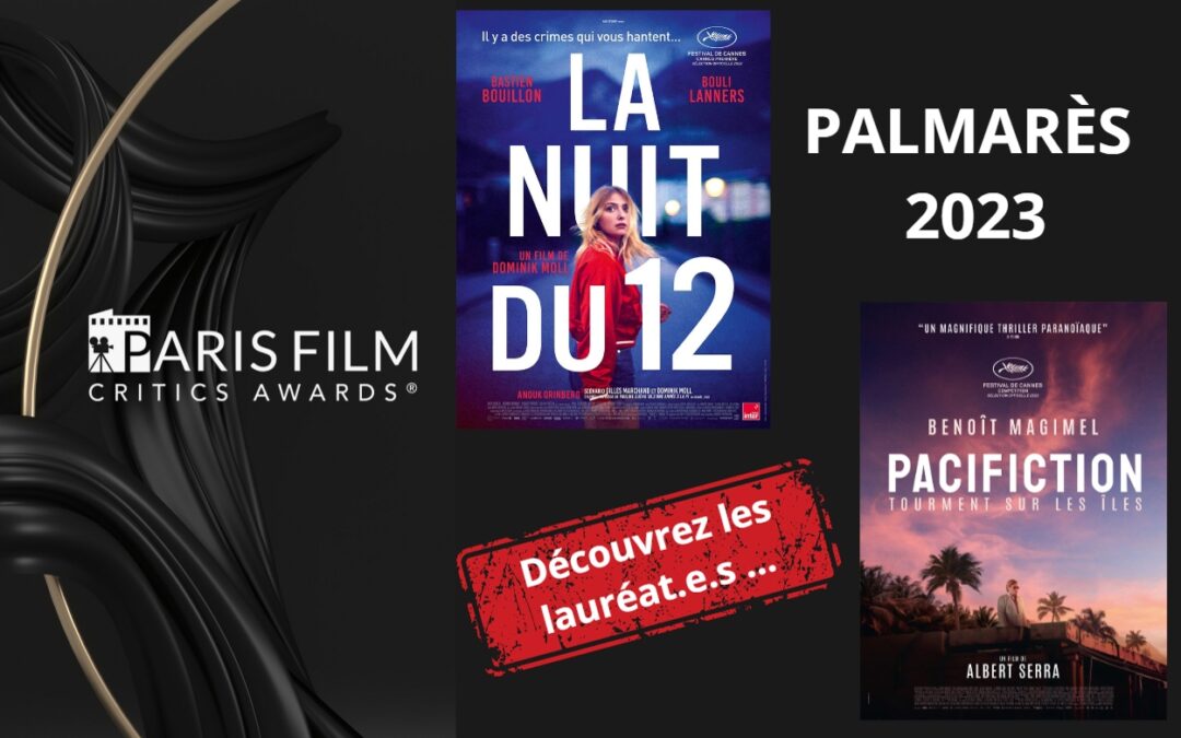 La nuit du 12 & Pacifiction…, en tête du palmarès des Paris Film Critics Awards 2023