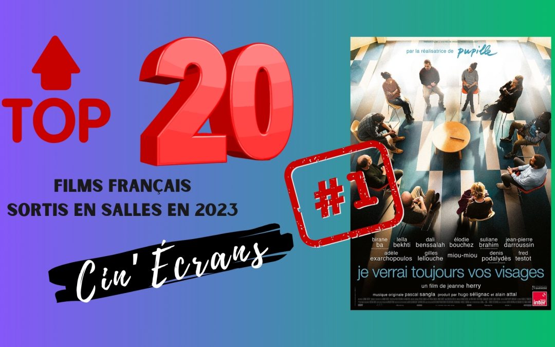 Top 20 – 2023 Cin’Écrans – Films français