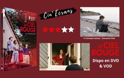 Le ciel rouge, un film intimiste et incandescent !