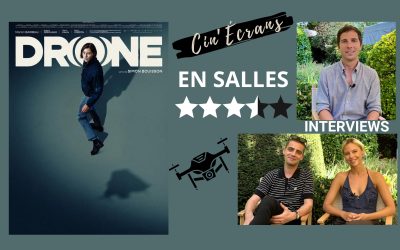 Drone, un film qui vous a à l’œil !