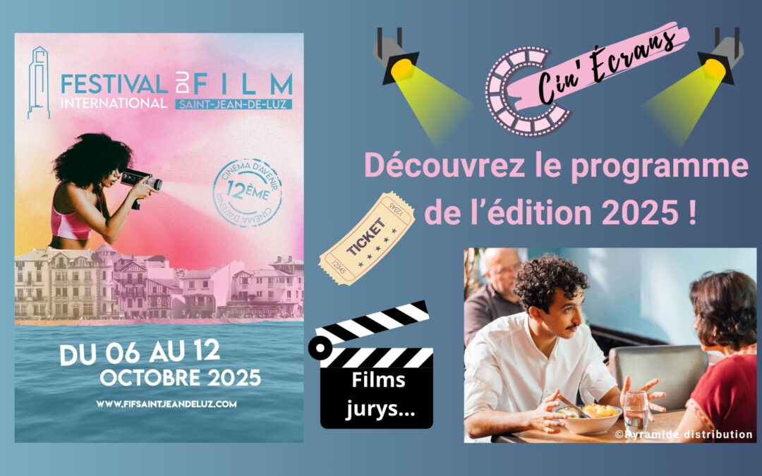 Menu cinéphile et gastronomique pour le Festival de Saint-Jean-de-Luz 2025  
