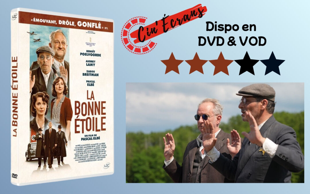 La bonne étoile – Sauve qui peut… la vie !