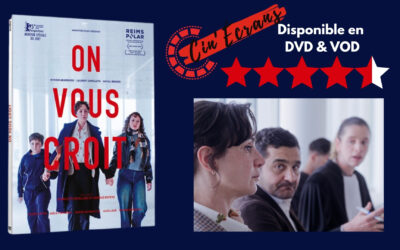 On vous croit – Implacable et fascinant huis-clos judiciaire
