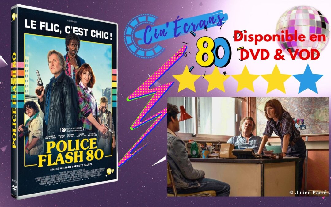 Police Flash 80 – Comédie délicieusement régressive !